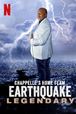 Watch free Chappelle's Home Team - Earthquake: Legendary Movies
