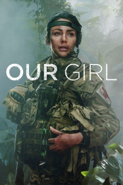 Watch free Our Girl Movies