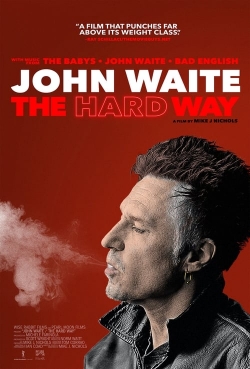 Watch free John Waite - The Hard Way Movies