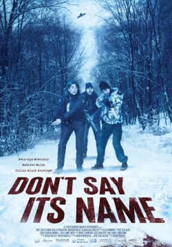 Watch free Don't Say Its Name Movies
