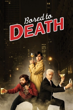 Watch free Bored to Death Movies