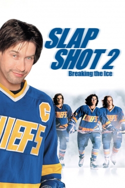 Watch free Slap Shot 2: Breaking the Ice Movies