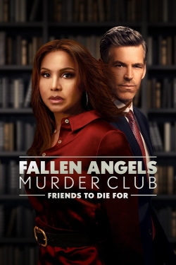 Watch free Fallen Angels Murder Club : Friends to Die For Movies