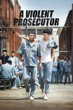 Watch free A Violent Prosecutor Movies