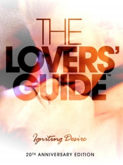 Watch free The Lovers Guide 3D: Igniting Desire Movies