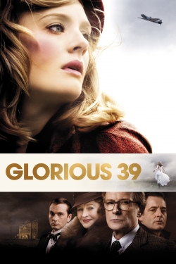 Watch free Glorious 39 Movies