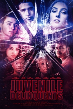 Watch free Juvenile Delinquents Movies