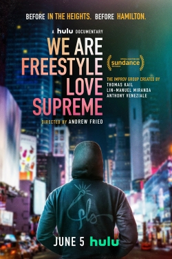 Watch free We Are Freestyle Love Supreme Movies