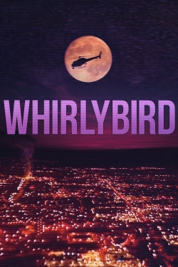 Watch free Whirlybird Movies
