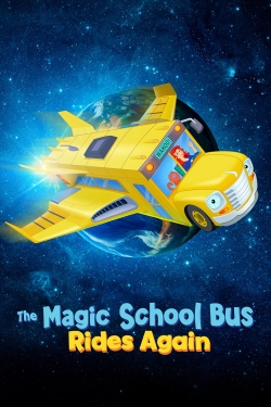 Watch free The Magic School Bus Rides Again Movies