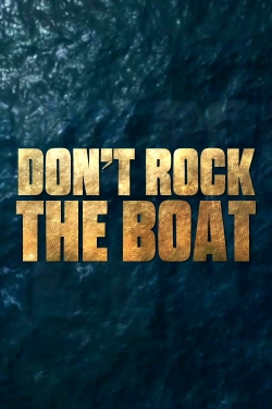 Watch free Don't Rock the Boat Movies