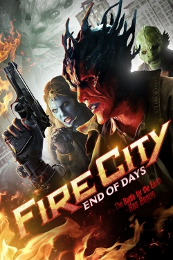 Watch free Fire City: End of Days Movies