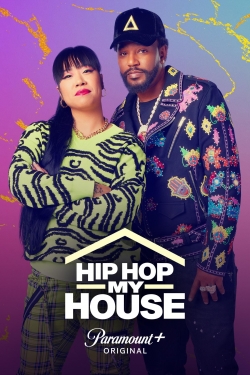 Watch free Hip Hop My House Movies