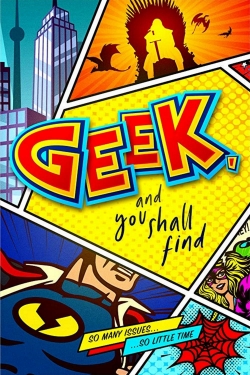 Watch free Geek, and You Shall Find Movies