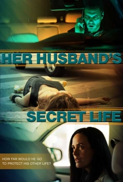 Watch free Her Husband's Secret Life Movies