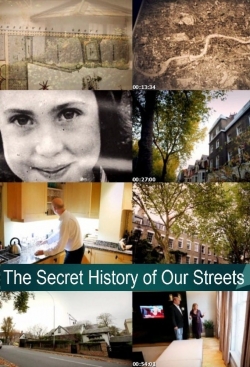 Watch free The Secret History of Our Streets Movies