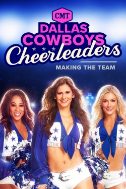 Watch free Dallas Cowboys Cheerleaders: Making the Team Movies