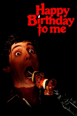 Watch free Happy Birthday to Me Movies