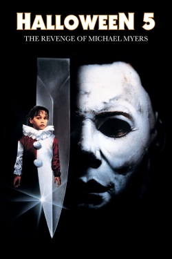 Watch free Halloween 5: The Revenge of Michael Myers Movies