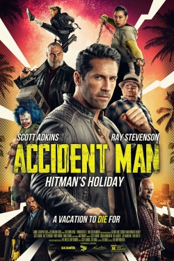 Watch free Accident Man: Hitman's Holiday Movies