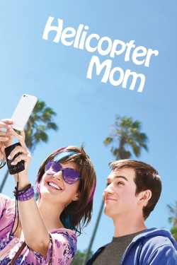 Watch free Helicopter Mom Movies