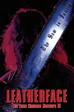 Watch free Leatherface: The Texas Chainsaw Massacre III Movies