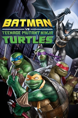 Watch free Batman vs. Teenage Mutant Ninja Turtles Movies