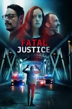 Watch free Fatal Justice Movies