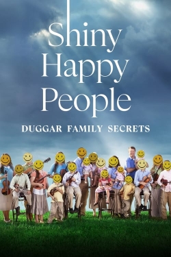 Watch free Shiny Happy People: Duggar Family Secrets Movies