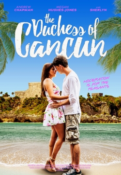 Watch free The Duchess of Cancun Movies