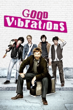 Watch free Good Vibrations Movies