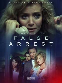 Watch free False Arrest Movies
