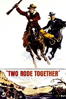Watch free Two Rode Together Movies