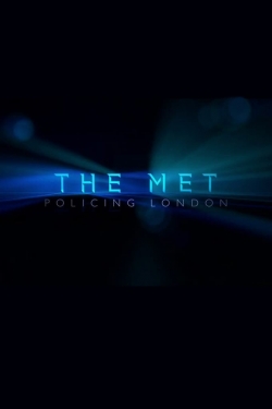 Watch free The Met: Policing London Movies