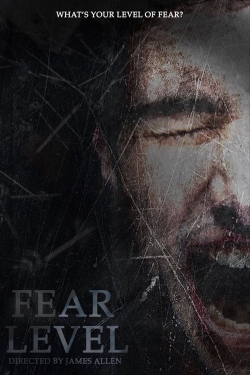 Watch free Fear Level Movies