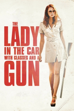 Watch free The Lady in the Car with Glasses and a Gun Movies