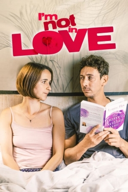 Watch free I'm Not in Love Movies