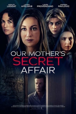 Watch free Our Mother's Secret Affair Movies