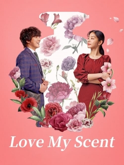 Watch free Love My Scent Movies