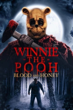 Watch free Winnie-the-Pooh: Blood and Honey Movies