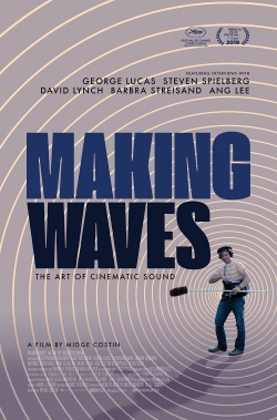Watch free Making Waves: The Art of Cinematic Sound Movies