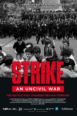 Watch free Strike: An Uncivil War Movies