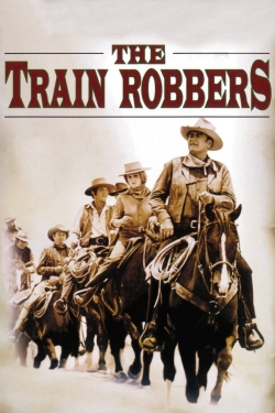 Watch free The Train Robbers Movies