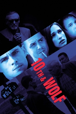 Watch free 10th & Wolf Movies