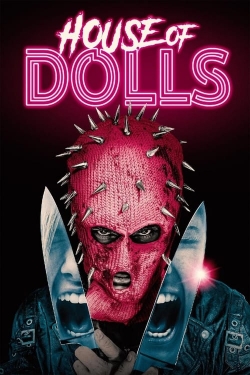 Watch free House of Dolls Movies