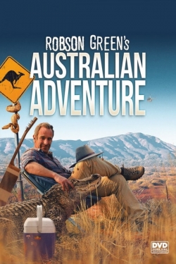 Watch free Robson Green's Australian Adventure Movies