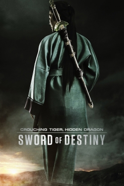 Watch free Crouching Tiger, Hidden Dragon: Sword of Destiny Movies