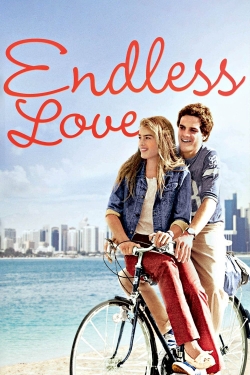 Watch free Endless Love Movies
