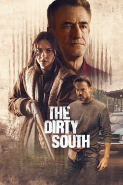 Watch free The Dirty South Movies
