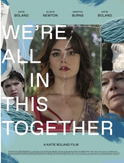 Watch free We're All in This Together Movies